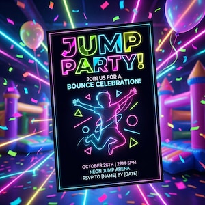 May include: A neon-themed party invitation with the words "JUMP PARTY!" in bright pink and blue. The invitation features a glowing outline of a child jumping, surrounded by geometric shapes and confetti. The event details include the date, time, and location.