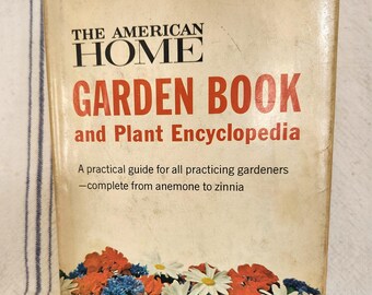 Vintage American Home Garden Book and Plant Encyclopedia