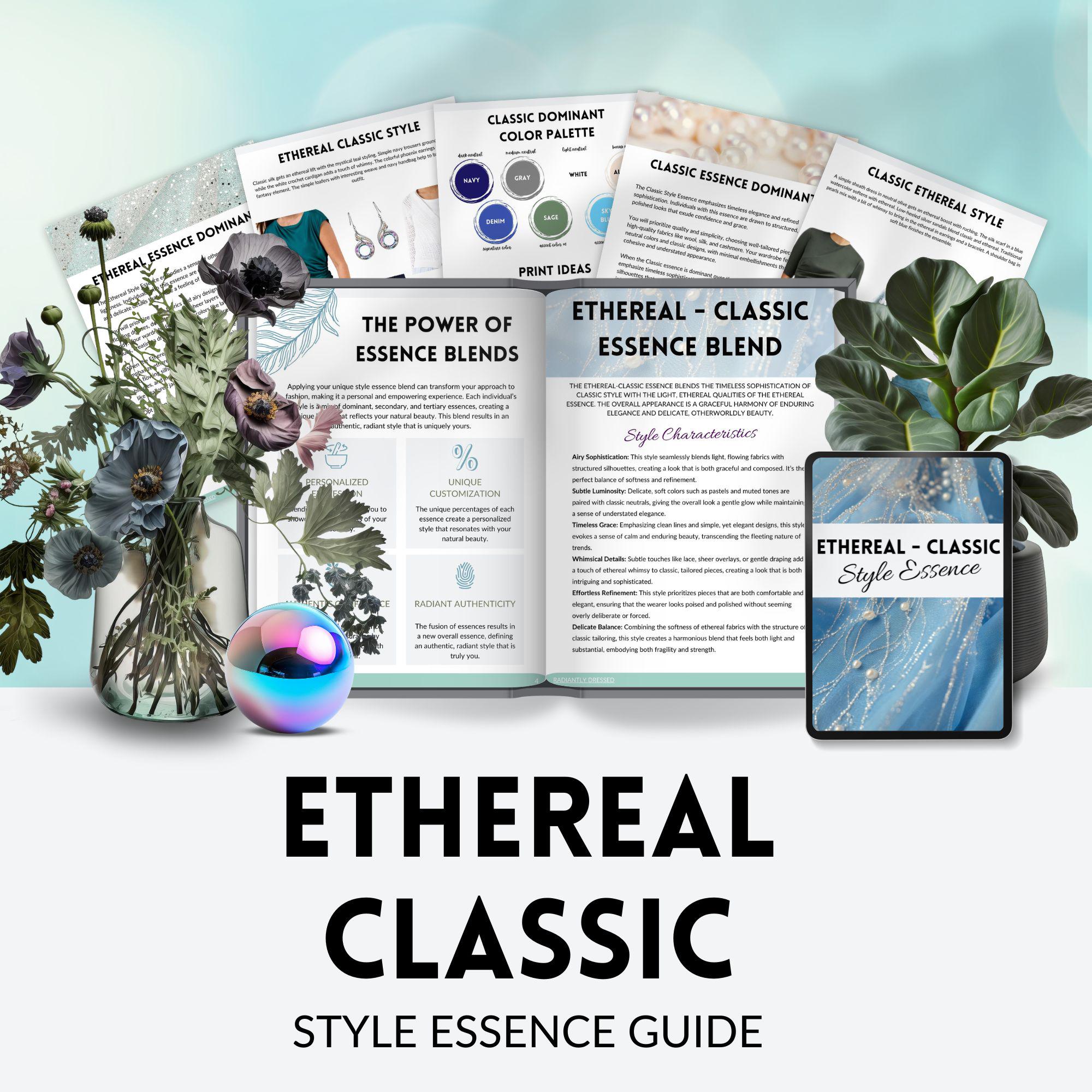 Ethereal Classic Essence Guide - STYLE GUIDE PDF - 7 Style Essences - Wardrobe Guide- Mystical - Timeless - Elegant - Fantasy - Fashion Type
