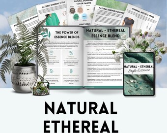 Natural Ethereal Essence Guide - STYLE GUIDE PDF - 7 Style Essences - Wardrobe Guide - Casual - Whimsical - Fantasy - Relaxed - Fashion Type