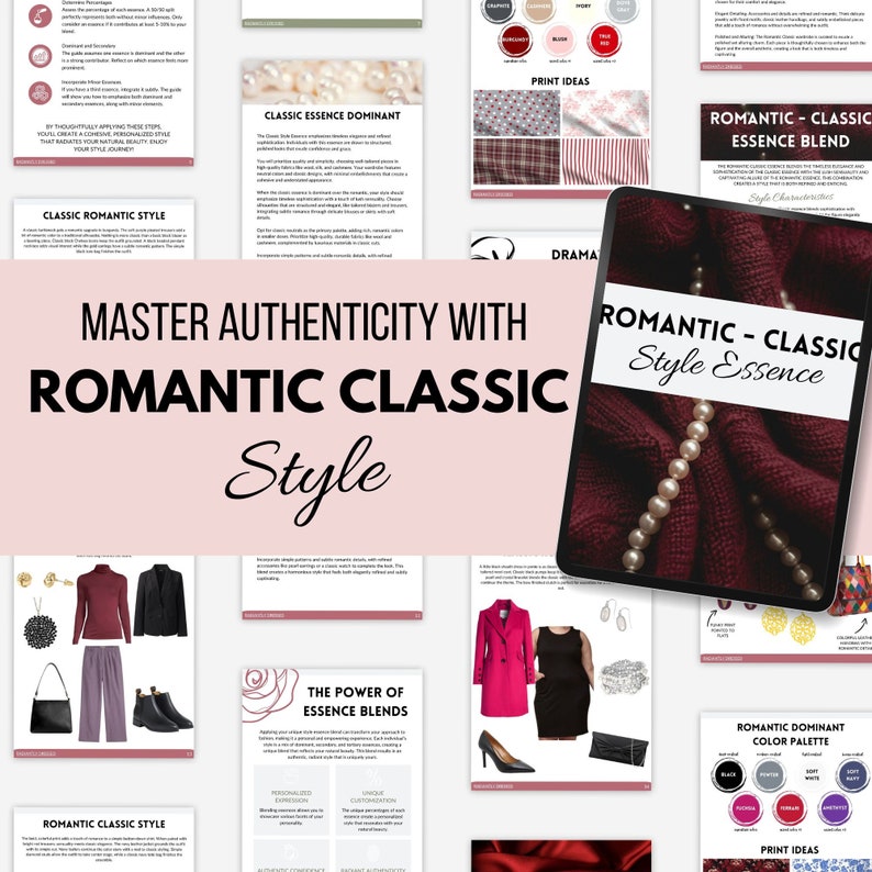 May include: A digital guide to mastering "Romantic Classic" style. The guide features a collage of images with text overlays, including a color palette, print ideas, and style characteristics. The text "Master Authenticity with Romantic Classic Style" is prominently displayed.
