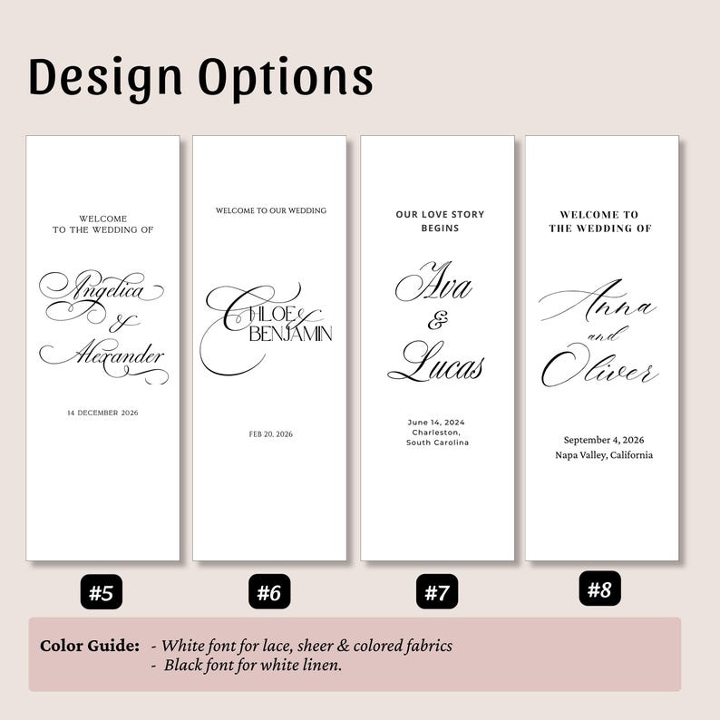 May include: Four vertical white rectangular wedding sign templates labeled #5, #6, #7, and #8. Each features black text with names and dates in various serif and script fonts. A color guide at the bottom notes white font for lace, sheer, and colored fabrics, and black font for white linen.