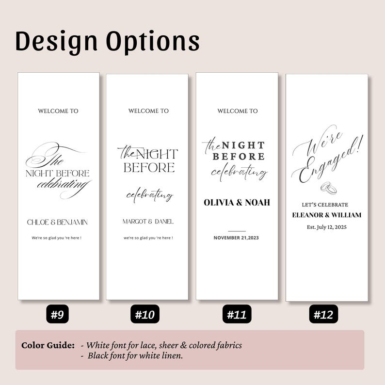 May include: Four vertical rectangular signs labeled #9 through #12, each featuring black text on a white background. The designs include phrases like 'WELCOME TO', 'THE NIGHT BEFORE celebrating', 'OLIVIA & NOAH', and 'We're Engaged!' with names and dates.
