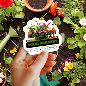 Funny Gardening Stickers – Waterproof Vinyl Plant Decals for Laptops, Journals & Pots – Gift for Plant Addicts –  I Beg Your Garden