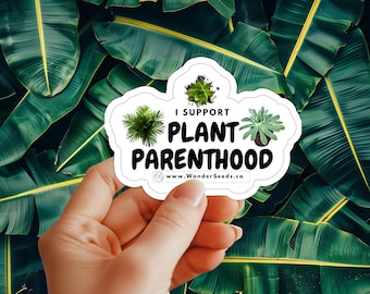 Plant Lover Stickers – Funny Houseplant Vinyl Stickers for Indoor Garden Decor – Plant Humor Gifts - Support Plant Parenthood