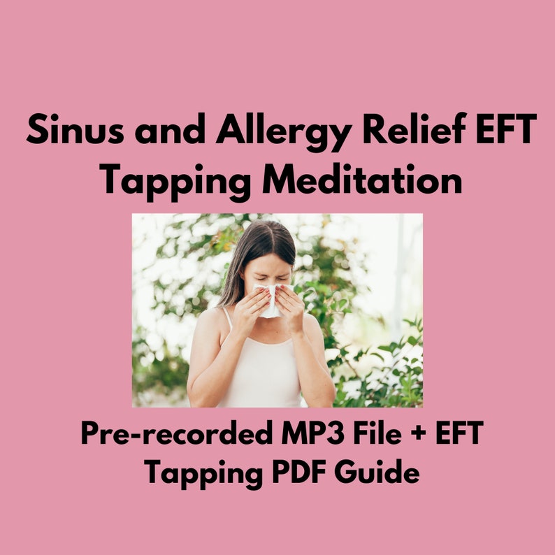 Sinus and Allergy Relief EFT Tapping Meditation Etsy