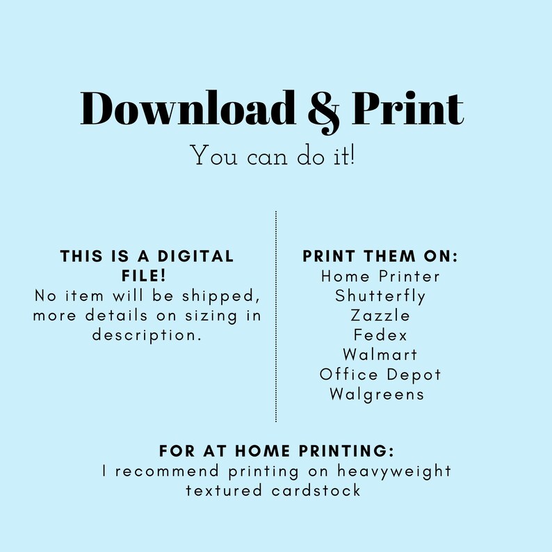 Op de afbeelding: Download en print digitale bestanden. De tekst luidt: "Dit is een digitaal bestand! Er wordt geen item verzonden, meer details over de maatvoering in de beschrijving." en "Print ze op: Thuisprinter, Shutterfly, Zazzle, Fedex, Walmart, Office Depot, Walgreens". De tekst luidt ook: "Voor thuisprinten: Ik raad aan om te printen op zwaar, gestructureerd kartonpapier."
