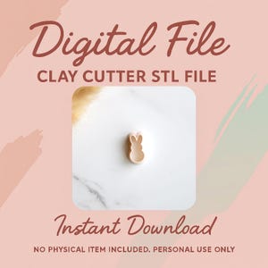 May include: A digital file image with the text "Digital File" and "Clay Cutter STL File". A small, beige bunny-shaped clay cutter is centered on a white square. The text "Instant Download" is below the square.