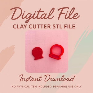 May include: A digital file image with the text "Digital File" and "Instant Download". The image features two red clay cutter shapes on a pink background. The text "CLAY CUTTER STL FILE" is also present.