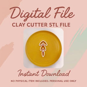May include: Digital file for a clay cutter STL file. The image shows a white leaf-shaped clay cutter on a yellow plate. The words "Digital File" and "Instant Download" are written in a cursive font.