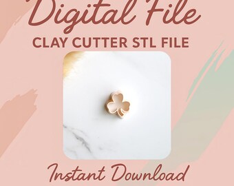 Digital STL File | Three Leaf Clover Clay Cutter | Shamrock Cutter | Spring Clay Cutter | Polymer Clay Earring Cutter