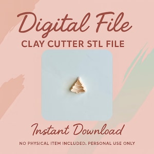May include: A digital file image featuring a clay cutter STL file. The image includes the text "Digital File," "Clay Cutter STL File," and "Instant Download." A small, light brown Christmas tree-shaped clay cutter is centered on a light blue square. The background is a soft pink.
