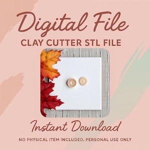 Digital STL File | Sunflower Clay Cutter | Fall Autumn Polymer Clay Cutter | Fall Stud Earring Cutters | Halloween Clay Cutter