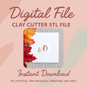 May include: An image promoting a digital file, with the text "Digital File" and "Instant Download". It showcases a clay cutter STL file with two almond-shaped cutters. Red and orange autumn leaves frame the white background.