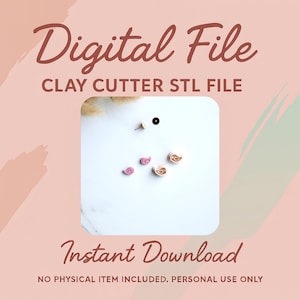 May include: Digital file for clay cutter STL file. The image shows several small, decorative clay pieces in pink and tan, along with a black circle and a small pin. The words "Digital File" and "Instant Download" are displayed in a cursive font.