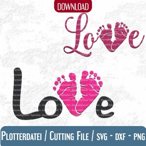 Plotterdatei * Babylove mit Babyfüßen in 2 Varianten | svg dxf png | Baby plotten | Hallo Baby | Babyshower | Gender Reveal