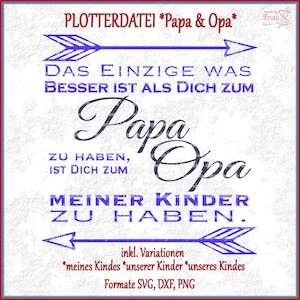 Plotterdatei - Spruch für Papa & Opa | svg dxf png | Muttertag plotten | Vatertag | Geburtstag | Download | Danke sagen