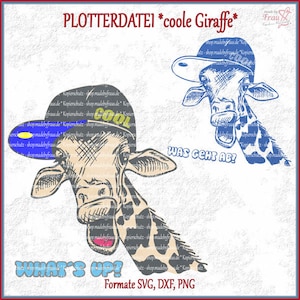 Plotterdatei * coole Giraffe | was geht | whats | plotten für Jungs, Männer, Kinder | Cap | download | svg png dxf