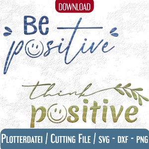 Plotterdatei * SET "positive"- be positive | think positive | Statement plotten svg dxf