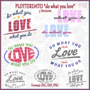 Plotter file * do what you love - set 5 versions | SVG - PNG - DXF