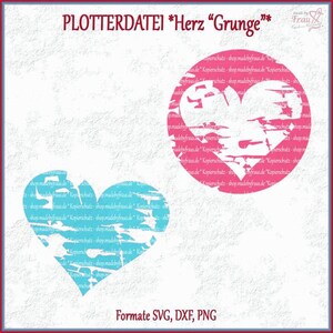 Plotter file * Heart &quot;Grunge&quot; 2 variants | svg dxf png | Plot Hernen | Vintage | Download | Silhouette | Around