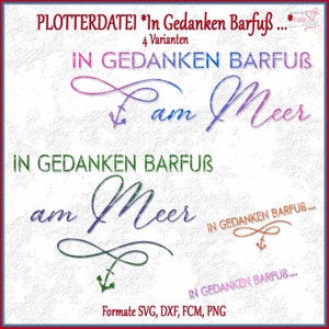 Plotter file * In thoughts barefoot by the sea - 4 variants svg png dxf | Anchor | maritime sayings | Plot lettering | Download