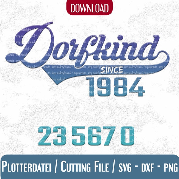 Plotter file * Dorfkind Since with year of birth - including numbers 0-9 | dxf, png, svg | Cutting file | Family | birthday | Village children