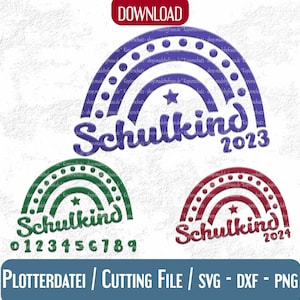 Plotterdatei * Schulkind Regenbogen inkl. Zahlen 0-9 zum Gestalten der Jahreszahl | Endlich Schule | Rainbow