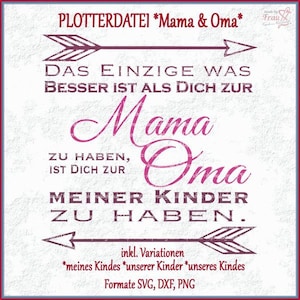 Plotterdatei * Spruch für Mama & Oma | svg dxf png | Muttertag plotten | beste Mama Oma | Geburtstag | Download | Silhouette