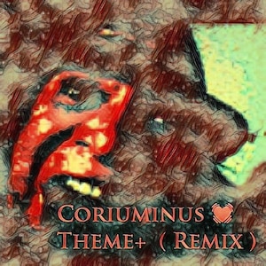 MP3 Coriuminus Love Theme Remix Music Composition