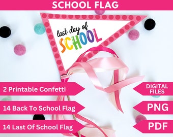 First Day of School Pennant Flag, First & Last Day of School Flags, Printable Back to School Pennant Flags, Last day of school pennant flag