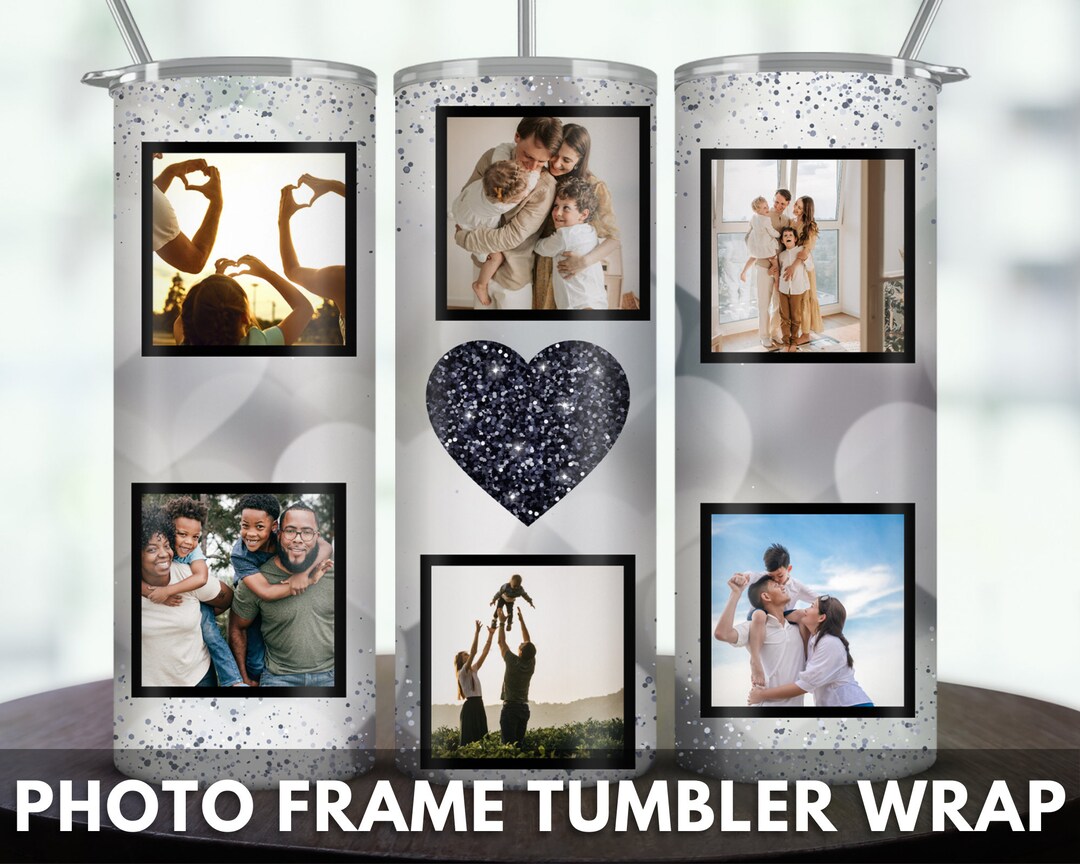 Photo Frame Tumbler Wrap , Frame Photo Love 20oz Skinny Tumbler