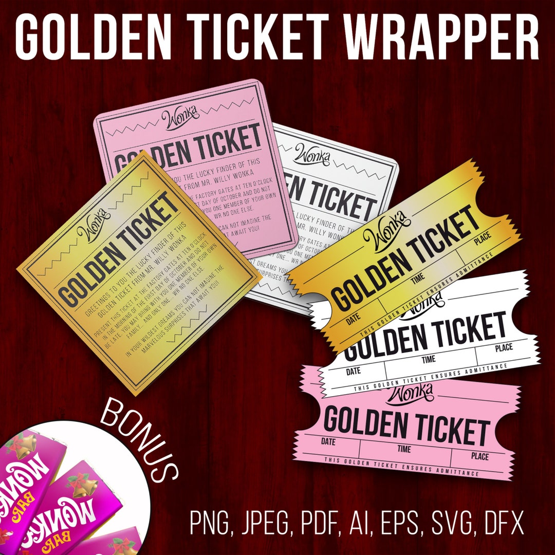 Golden Ticket Wrapper, Printable Golden Ticket Svg Png Pdf Dxf Ai Eps