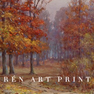 May include: An oil painting of a forest scene in autumn. The trees have vibrant red and yellow leaves. A path leads into the distance, and the text "R&Eacute;N ART PRINT" is at the bottom.