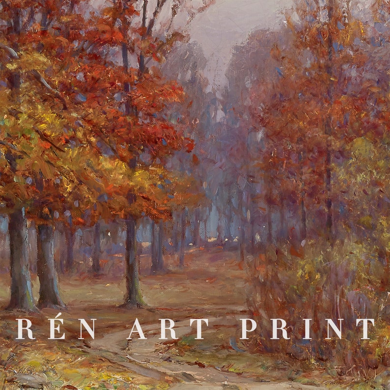 May include: An oil painting of a forest scene in autumn. The trees have vibrant red and yellow leaves. A path leads into the distance, and the text "R&Eacute;N ART PRINT" is at the bottom.