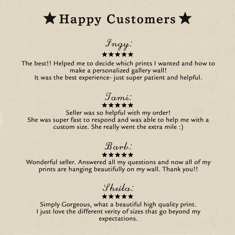 May include: A collection of customer reviews for a business that sells prints. The reviews are all positive and highlight the quality of the prints, the seller's helpfulness, and the overall positive experience.