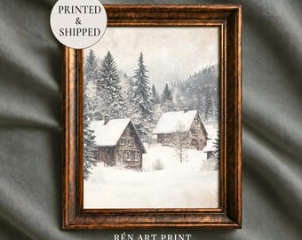 Vintage Snowy Cabin Print: Rustic Winter Landscape Holiday Wall Decor (Printed & Shipped)