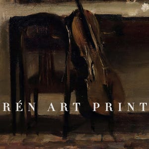 May include: An oil painting style art print featuring a dark brown cello leaning against a wooden chair. The composition uses deep shadows and muted tones to depict the instrument and furniture. The text R&Eacute;N ART PRINT is centered at the bottom.