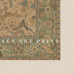 May include: A vintage rug with a green and beige floral pattern. The rug has a border with a repeating design. The text "R&Eacute;N ART PRINT" is visible at the bottom of the rug.