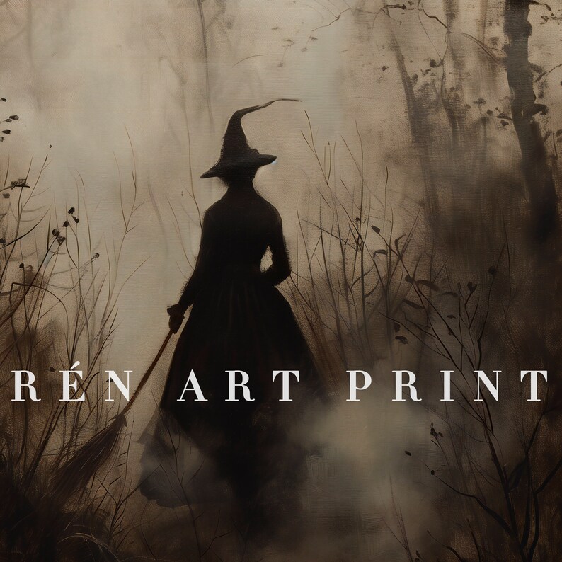 May include: A sepia-toned art print depicting a witch in silhouette, wearing a long dress and a pointed hat, and holding a broom. The image has a vintage aesthetic, with the text "R&Eacute;N ART PRINT" at the bottom.