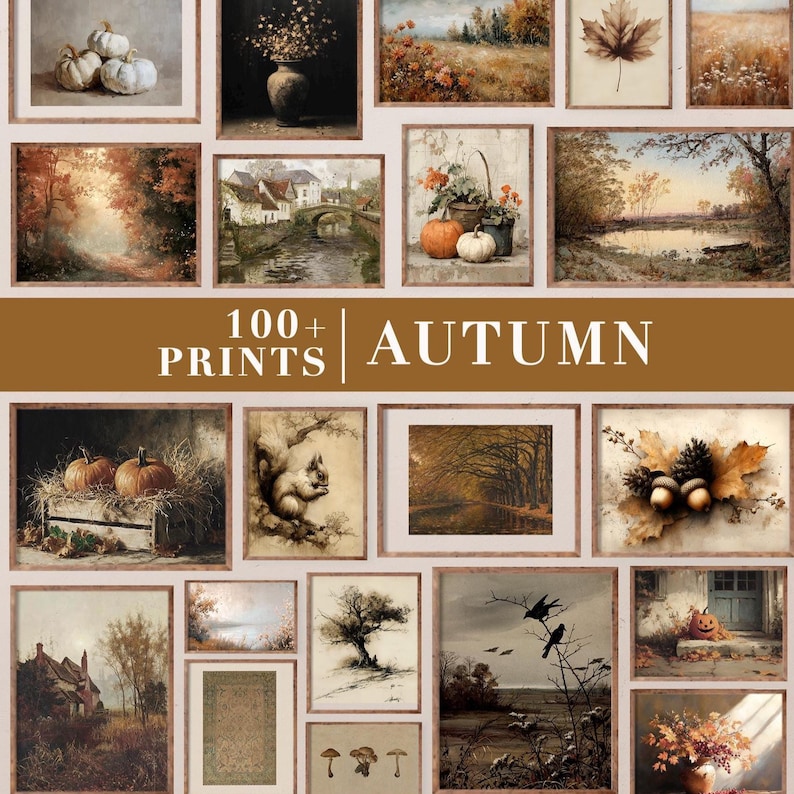 May include: A collection of framed art prints featuring autumn themes, including pumpkins, landscapes, forests, squirrels, and fall foliage. The central text reads 100+ PRINTS AUTUMN. The images display warm, earthy tones of brown, orange, and muted gold.