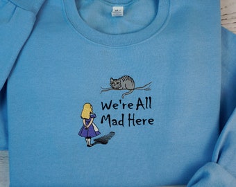 Embroidered Alice in Wonderland Sweatshirt, Adult Unisex Crewneck, Alice and The Cheshire Cat