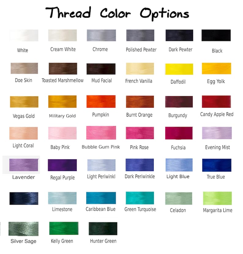 May include: A color chart titled "Thread Color Options" displays a variety of thread colors. The chart includes shades like white, black, pink, blue, and green, with names such as "Bubble Gum Pink" and "True Blue".