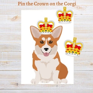Pin the Crown on the Corgi, Jubilee Party Game, Platinum Jubilee PRINTABLE party game