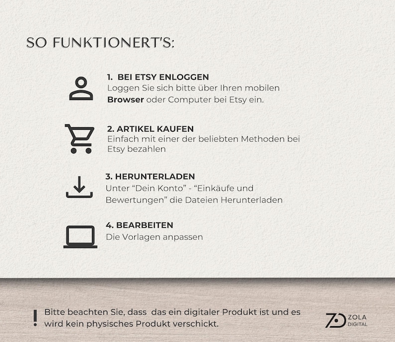 Schritt-für-Schritt erklärt: 1. Einlogen in Ihre Etsy Konto 2. Digitale Vorlage kaufen, 3. Dateien direkt herunterladen, 4. Inhalte einfach anpassen und verwenden. Die Bewerbungsvorlage eignet sich für Bewerbungen in allen Branchen – von Lehrkräften über kaufmännische Berufe bis zu kreativen und leitenden Positionen.