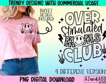 Over stimulated moms club png, trendy moms club sublimation design, overstimulated png, motherhood png, funny mom png, anxiety png