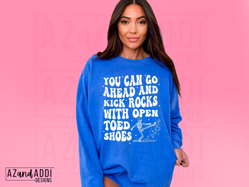 You Can Go Kick Rocks Png, Retro Sarcastic Sublimation Design, Adult ...