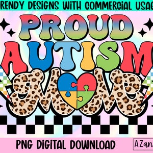 May include: A colorful graphic design with the text "Proud Autism Mom" in a retro style. The letters are in shades of blue, green, red, and yellow. The "M" and "O" are made of a leopard print pattern. A puzzle piece is in the center of the design.