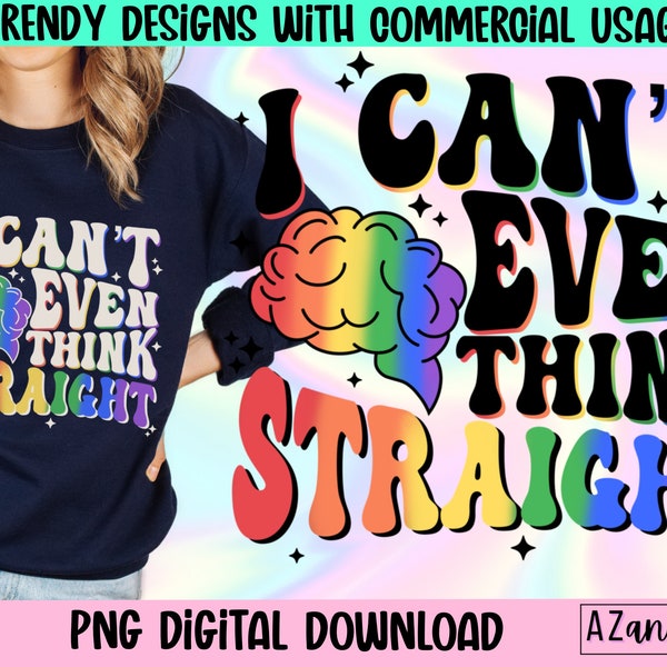 Gay pride png, retro gay pride sublimation design, gay pride month png, I can’t even think straight, funny gay pride png, LGBTQIA png