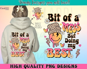 Bit of a mess but doing my best png, retro sublimation digital design download, adult humor png, funny png, colorful smile face sublimation